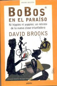 David Brooks [Brooks, David] — BoBos en el Paraíso