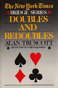 Alan F. Truscott — Doubles and Redoubles