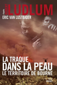 Robert Ludlum — La traque dans la peau