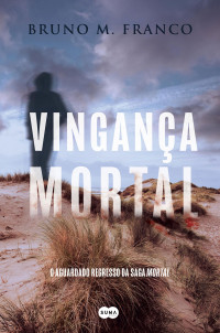 Bruno M. Franco — Vingança Mortal