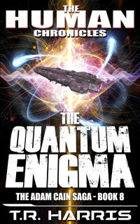 T.R. Harris — The Quantum Enigma