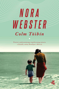 Colm Toibin — Nora Webster