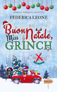 Federica Leone — BUON NATALE, MISS GRINCH (Italian Edition)