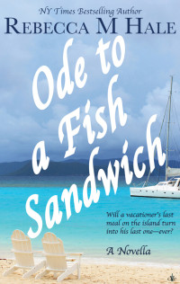 Rebecca M. Hale — Ode to a Fish Sandwich