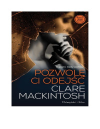 Unknown — Clare Mackintosh--Pozwolę ci odejść