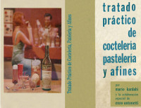 Enzo Antonetti y Mario Kardahi — Tratado práctico de coctelería, pastelería y afines (1966)