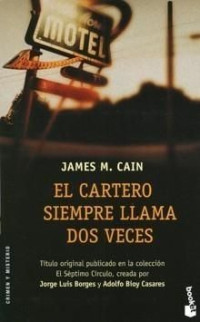 James M. Cain — El Cartero Siempre Llama Dos Veces
