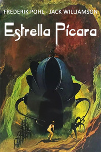 Frederik Pohl y Jack Williamson — Estrella pícara