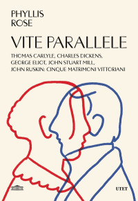 Phyllis Rose — Vite parallele