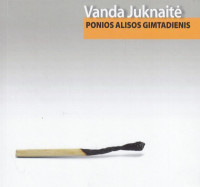 Vanda Juknaitė — Ponios Alisos gimtadienis