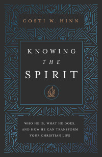 Costi W. Hinn; — Knowing the Spirit