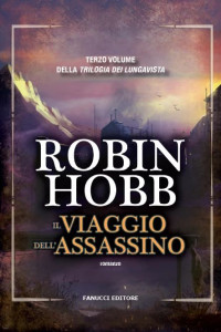 Robin Hobb — IL VIAGGIO DELL'ASSASSINO