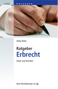 Heiko Ritter; — Ratgeber Erbrecht