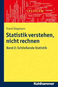 Frank Siegmann — Statistik verstehen, nicht rechnen