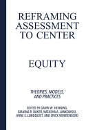 Gavin W. Henning, Gianina R. Baker, Natasha A. Jankowski, Anne E. Lundquist, Erick Montenegro — Reframing Assessment to Center Equity: Theories, Models, and Practices