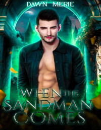 Dawn Merie — When the Sandman Comes: A Pantheon of Sins novel