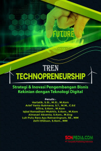 Hartatik Hartatik, Arief Yanto Rukmana, Efitra Efitra, et al. — Tren Technopreneurship: Strategi & Inovasi Pengembangan Bisnis Kekinian dengan Teknologi Digital