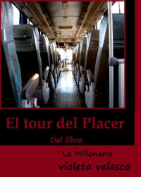 Violeta Velasco — El tour del placer