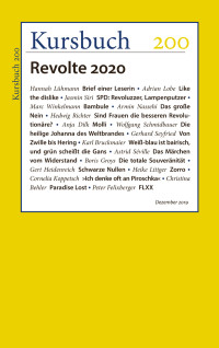 Armin Nassehi (Hrsg.) & Peter Felixberger (Hrsg.) — Kursbuch 200 – Revolte 2020