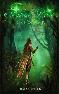 Siiri Saunders — Filins Reise: Der böse Blick (Teil 1) (German Edition)