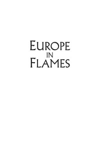John Matusiak — Europe in Flames: The Crisis of the Thirty Years War