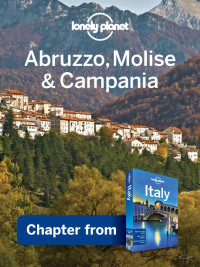 Lonely Planet — Lonely Planet Abruzzo, Molise & Campania: Chapter From Italy Travel Guide