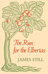 James Still — The Run for the Elbertas