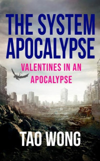 Wong, Tao — SASS-01. Valentines In An Apocalypse