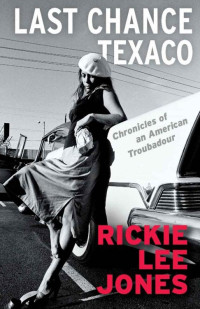 Rickie Lee Jones — Last Chance Texaco