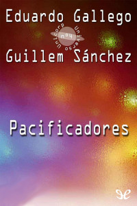 Eduardo Gallego & Guillem Sánchez — Pacificadores