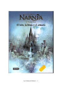 María Nazarena — Las Cronicas de Narnia I - El Leon, la Bruja y el Ropero.doc