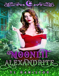 TL Hamilton [Hamilton, TL] — Moonlit Alexandrite