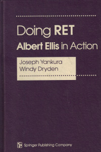 Joseph Yankura & Windy Dryden — Doing RET: Albert Ellis in Action