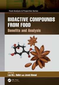 Leo M. L. Nollet & Javed Ahmad — Bioactive Compounds from Food: Benefits and Analysis