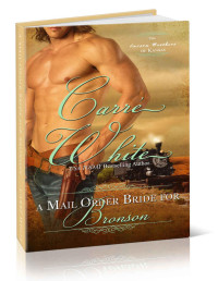 Carré White — A Mail Order Bride for Bronson