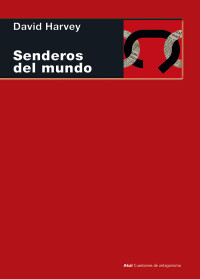 David Harvey — Senderos del mundo