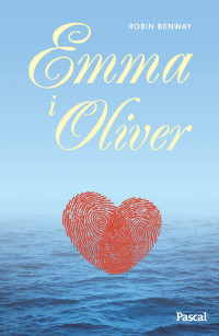 Robin Benway — Emma i Oliver