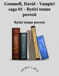 Rytiri temne povesti — Gemmell, David - Vampiri saga 01 - Rytiri temne povesti