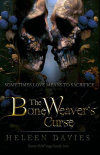 Heleen Davies — The Bone Weaver's Curse