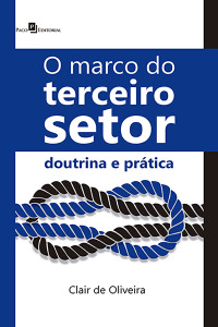 Clair de Oliveira; — O marco do Terceiro Setor