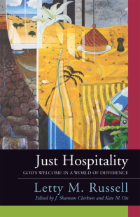 Russell, Letty M.;Ott, Kate M.;Clarkson, J. Shannon; — Just Hospitality