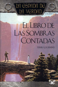 Terry Goodkind — El Libro de las Sombras Contadas