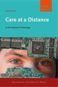 Jeannette Pols — Care at a Distance: On the Closeness of Technology