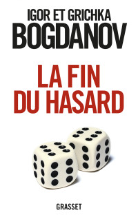 Bogdanov — La fin du hasard