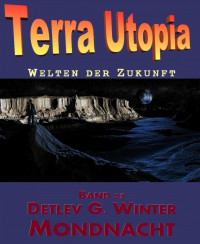 Autoren, div. — Terra Utopia 25 - Mondnacht