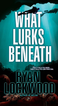 Lockwood, Ryan — What Lurks Beneath