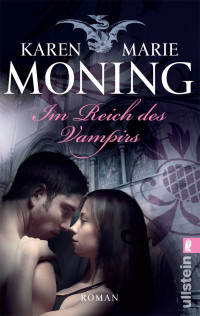 Moning, Karen Marie [Moning, Karen Marie] — Im Reich des Vampirs