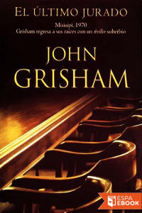 John Grisham — El Último Jurado