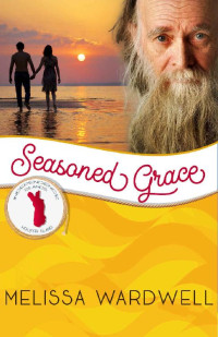 Melissa Wardwell — Seasoned Grace (Independence Islands 14 Hooper Island 02)