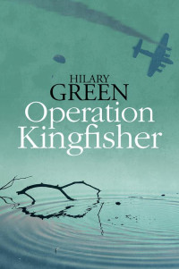 Green, Hilary — Operation Kingfisher